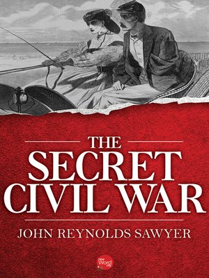 cover image of The Secret Civil War